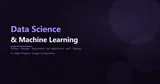 Data Science & ML